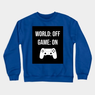 World Off Game On Crewneck Sweatshirt